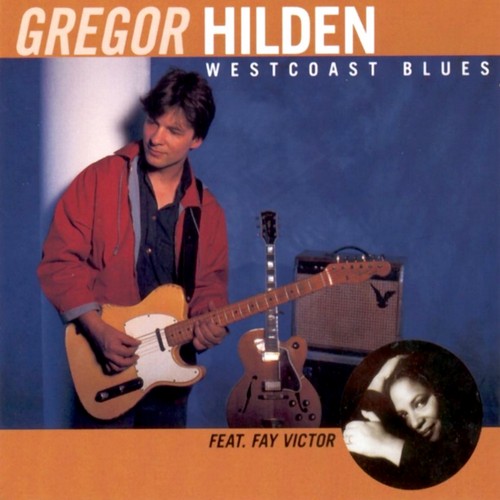 Gregor Hilden - Westcoast Blues (1998)