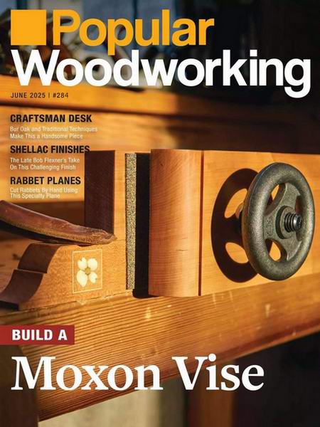 Popular Woodworking №284 June 2025