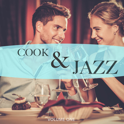 Cook and Jazz Vol.1: Finest In Smooth Electronic Jazz