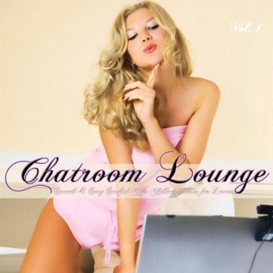 скачать Chatroom Lounge: Smooth & Sexy Soulful Cafe Chillout Music For Lovers (2012)
